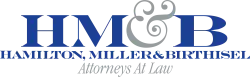 Hamilton, Miller & Birthisel, LLP